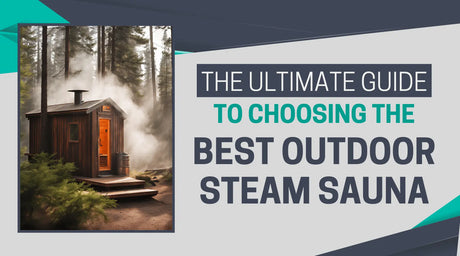 The Ultimate Guide to Choosing the Best Outdoor Steam Sauna | Empire Saunas