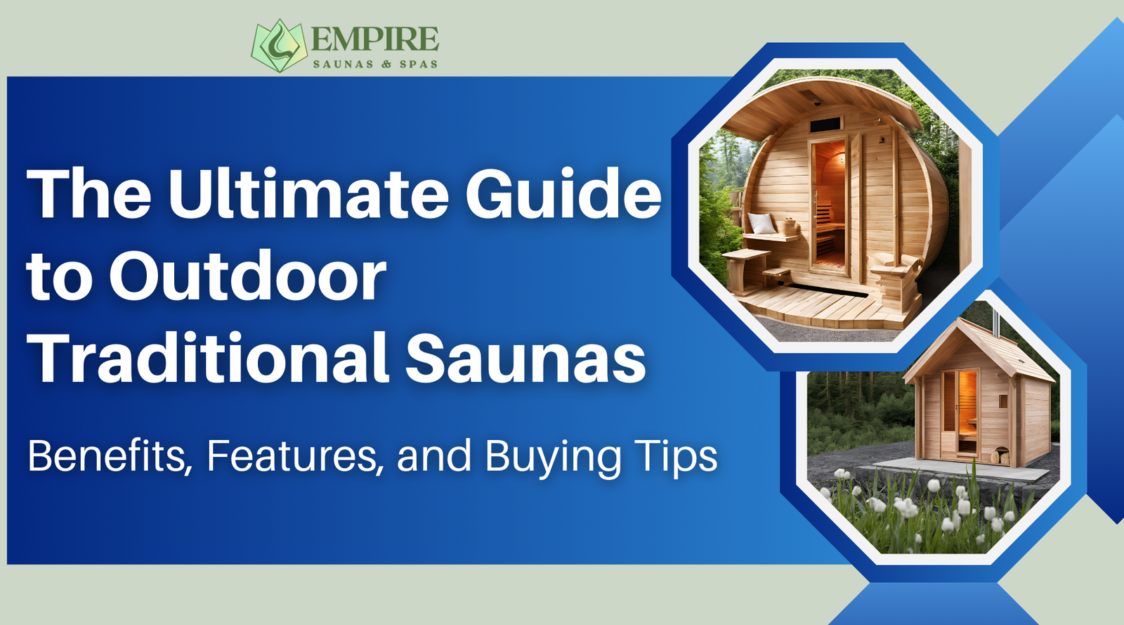 The Ultimate Guide to Outdoor Traditional Saunas: Benefits, Features, and Buying Tips | Empire Saunas