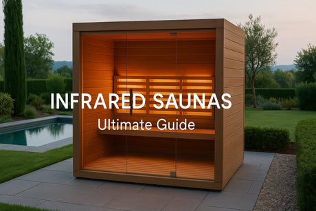 Infrared Saunas Ultimate Guide: How to Choose the Right Sauna for Real Wellness